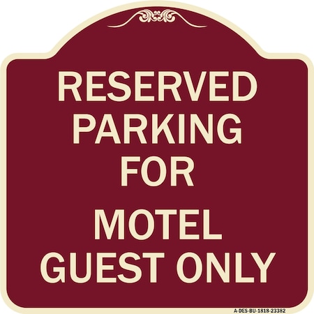 Signmission Parking Reserved for Motel Guest Heavy-Gauge Aluminum Architectural Sign, 18" x 18", BU-1818-23382 A-DES-BU-1818-23382